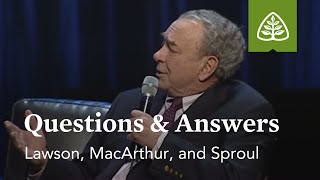 Lawson MacArthur and Sproul Questions amp Answers [upl. by Airotal]