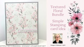 Textured Floral Bundle Card idea 4 of 4 Simple Stamping [upl. by Jobyna990]