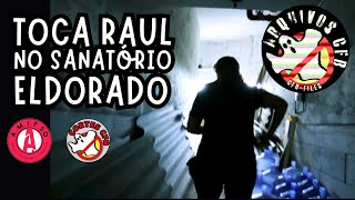 Sanatório Eldorado Toca Raul ArquivosCFB [upl. by Irama]