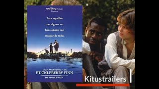 Kitustrailers  LAS AVENTURAS DE HUCKLEBERRY FINN Trailer en Español [upl. by Livesay]