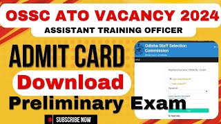 OSSC ATO Admit Card Download 2024 ll How to download ATO Admit Card ll ato admit card 2024 ll [upl. by Vaclava]