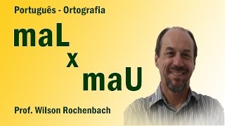 Significação das Palavras  Aula 05 Mal X Mau [upl. by Ahsen297]