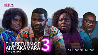 Aiye Kerin 3 The Return Of Aiye Akamara New Latest Yoruba Full Movie Review 2024 Today [upl. by Lunneta136]