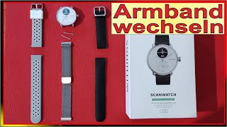 Uhren Armband Wechsel  Withings ScanWatch Armband wechseln  Lederarmband Stahlarmband Fitnessuhr [upl. by Arabeila]