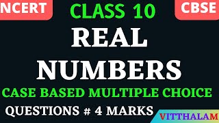 Class 10  NCERT  CBSE  Real Numbers  Case Based Multiple Choice Questions  4 Marks  Maths [upl. by Jenni]