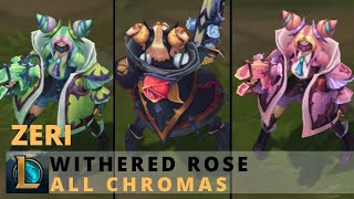 Withered Rose Zeri All Chromas [upl. by Revkah]