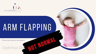 Arm Flapping  No This is Not Normal  Teach a Baby How to Stop Arm Flapping [upl. by Hilaire]