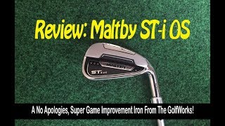 Review Maltby STi OS Irons [upl. by Elodie236]