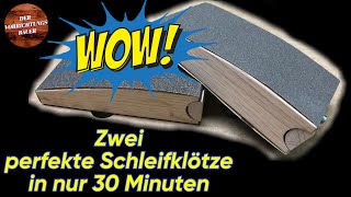 Zwei perfekte Schleifklötze in nur 30 Minuten  Der Vorrichtungsbauer [upl. by Enirehs]