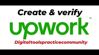 How to Create and verify UPWORK ACCOUNT 2024 Step by Step Guide [upl. by Nida479]