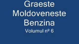 Graeste Moldoveneste  Benzina [upl. by Anohsal]