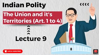 The Union and its Territories Art 1 to 4  Lec 9  Indian Polity  Tamil [upl. by Cordy]