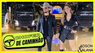 CHOFER DE CAMINHÃO  ADSON amp ALANA  Clipe Oficial [upl. by Hcaz387]