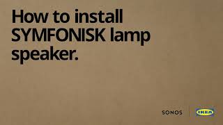 How to install SYMFONISK lamp speaker [upl. by Navonod]