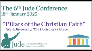 Jude Conference 2025  Pillars of The Christian Faith [upl. by Akcinat]