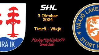 TIMRÅ VS VÄXJÖ  3 OKTOBER 2024  SHL  HIGHLIGHTS [upl. by Jadda566]