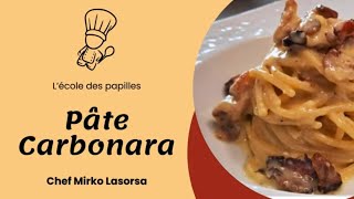 Recette pâtes carbonara  LÉCOLE DES PAPILLES [upl. by Naihtsirc]