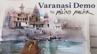 Varanasi  Demo by Milind Mulick  Watercolor Painting  Watercolor Drawing [upl. by Ihn]