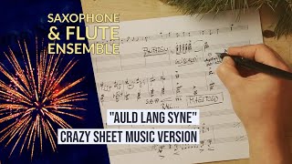 Auld Lang Syne for Saxophone Flute and much more Crazy Dramatic score version [upl. by Eelegna429]