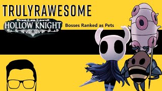 Hoillow Knight Bosses Ranked Based on How Good Theyd Be As Pets [upl. by Man]