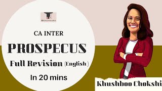 Prospectus  Company Law  CA Inter  May 22  Revision in 20 mins  Khushboo Chokshi Full English [upl. by Aynad]