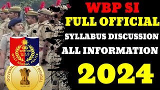 WBP SI FULL OFFICIAL SYLLABUS 2024 ALL INFORATIONRECENT JOBSWEST BENGAL POLICE UPDATES 20242025 [upl. by Griggs]