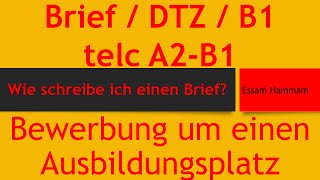 DTZ  B1  Brief schreiben  Bewerbung um einen Ausbildungsplatz [upl. by Ashelman]