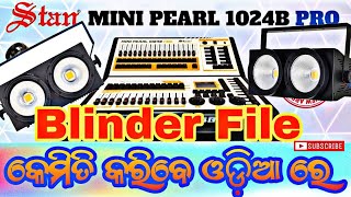 mini pearl 1024 dmx controller training  minipearl1024 Blinder ki file 2  କେମିତି କରିବେ [upl. by Amrak]