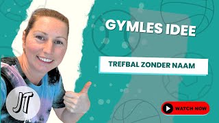 35 GYMLES IDEE  trefbal zonder naam [upl. by Nealey]