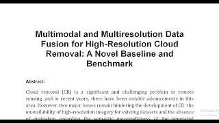 Multimodal and Multiresolution Data Fusion for High Resolution Cloud Removal A Novel Baseline and Be [upl. by Melina85]