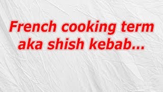 French cooking term aka shish kebab CodyCross Crossword Answer [upl. by Friday]