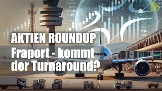 Aktien RoundUp Fraport  kommt der Turnaround [upl. by Yklam769]