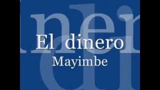 Mayimbe El dinero letra [upl. by Whiney]