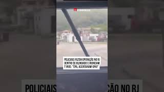 Policiais fazem operação no RJ dentro de blindado e ironizam t1ros quotêpa acertaram Opaquot [upl. by Idnar496]