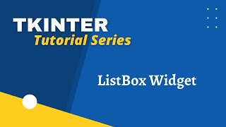 Tkinter Tutorial  List Box Widget [upl. by Israeli]