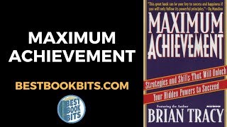 Maximum Achievement  Brian Tracy  Book Summary [upl. by Avruch]