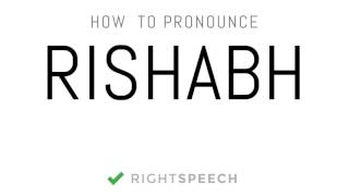 Rishabh  How to pronounce Rishabh  Indian Boy Name [upl. by Ledoux9]