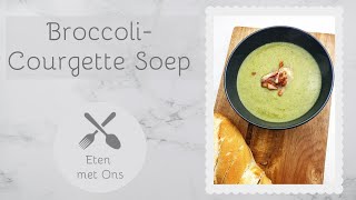 BroccoliCourgette Soep  Eten met Ons [upl. by Gnav349]