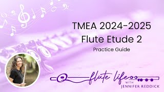 20242025 TMEA All State Flute Etude 2 Practice Guide [upl. by Mikah]