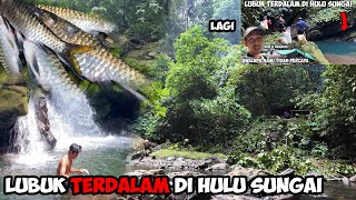 Di Luar Prediksi Petualangan Fishing amp Camping Ke Lubuk Terdalam Di Hulu Sungai [upl. by Aicire]