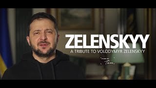 ZELENSKYY A Tribute to Volodymyr Zelenskyy [upl. by Rorry]