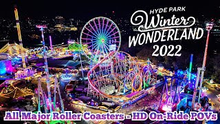 🇬🇧 Hyde Park Winter Wonderland 2022  All Major Roller Coasters HD OnRide POVs [upl. by Leoy]