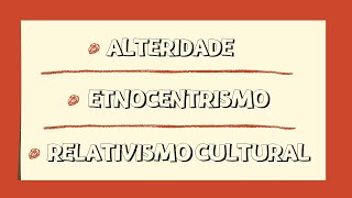 Sociologia  Etnocentrismo e relativismo cultural [upl. by Enelram231]