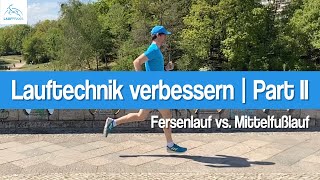 LAUFTECHNIK VERBESSERN Part 2  Fersenlauf vs Mittelfußlauf  5 Tipps fürs Laufen amp Laufökonomie [upl. by Adnarb33]