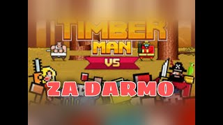 Timberman VS za darmo 2021 [upl. by Ecnedurp834]