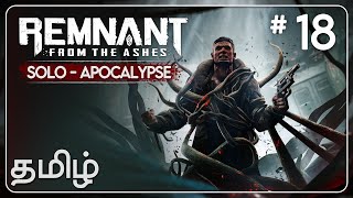 Remnant From the Ashes  Solo  Hardest Difficulty  Part 18 [upl. by Eisnil]