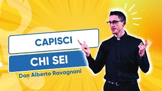 Capisci chi sei  don Alberto Ravagnani  2° Raduno di Fraternità [upl. by Lindberg]