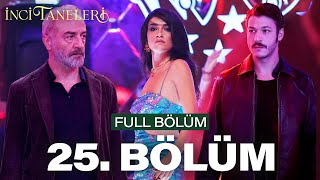 İnci Taneleri – 25 Bölüm [upl. by Spearing]