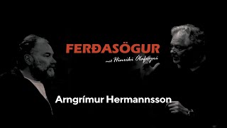 Arngrímur Hermannsson  Ferðasögur [upl. by Witty]