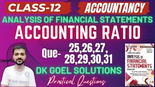 ACCOUNTING RATIOS CLASS 12  DK GOEL CH 5 Q25262728293031 DEBT EQUITY RATIOSOLVENCY RATIO [upl. by Landbert335]